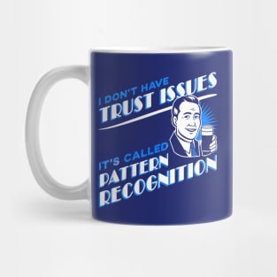 I Don't Have Trust Issues, It's Called Pattern Recognition - Retro Comic Man Mug